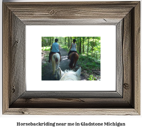 horseback riding near me in Gladstone, Michigan